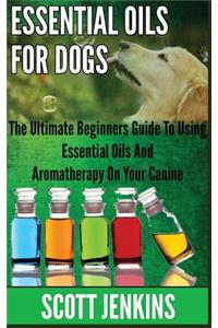 Essential Oils for Dogs