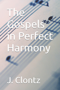 Gospels in Perfect Harmony