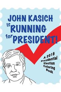 John Kasich Is Running for President!