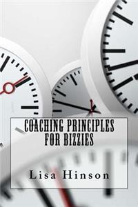 Coaching Principles For Bizzies