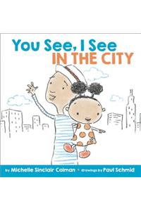 You See, I See: In the City