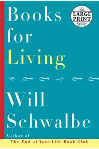 Books for Living: Some Thoughts on Reading, Reflecting, and Embracing Life