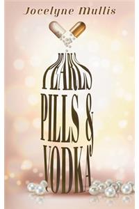 Pearls, Pills and Vodka