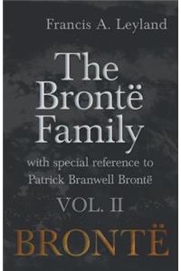 Brontë Family - With Special Reference to Patrick Branwell Brontë Vol. II