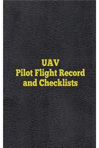 UAV Pilot Flight Record and Checklists
