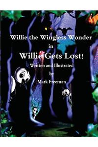 Willie the Wingless Wonder in Willie Gets Lost!