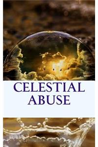 Celestial Abuse