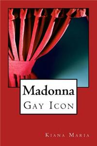 Madonna: Gay Icon