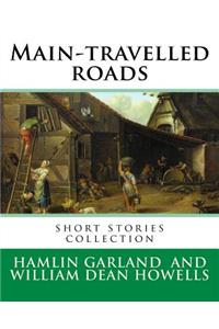 Main-travelled roads, By