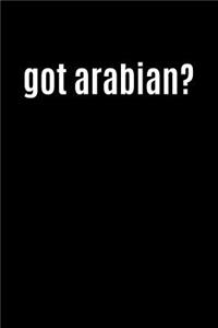 Got Arabian?