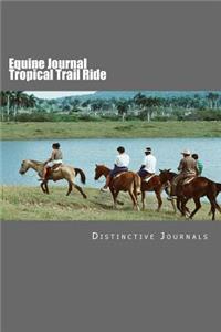 Equine Journal Tropical Trail Ride