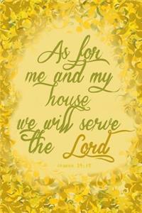 As For Me and My House, We will Serve the Lord