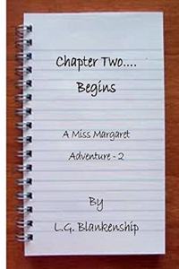 Chapter Two...Begins