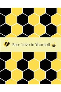 Bee-Lieve in Yourself