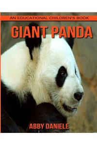 Giant Panda! An Educational Children's Book about Giant Panda with Fun Facts & Photos