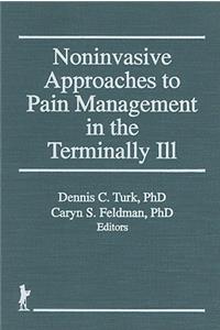 Noninvasive Approaches to Pain Management in the Terminally Ill