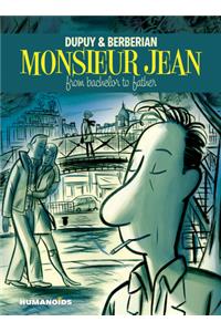 Monsieur Jean: From Bachelor To Father
