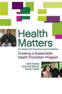 Health Matters for People with Developmental Disabilities