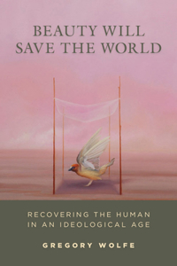 Beauty Will Save The World