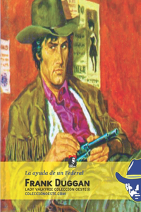 La ayuda de un Federal (Colección Oeste)