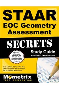 Staar Eoc Geometry Assessment Secrets Study Guide: Staar Test Review for the State of Texas Assessments of Academic Readiness