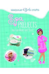 Sleepover Girls Crafts: Spa Projects You Can Make and Share