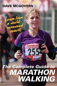 Complete Guide to Marathon Walking