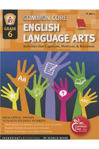 Common Core Language Arts & Literacy Grade 6