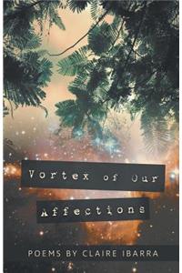 Vortex of Our Affections