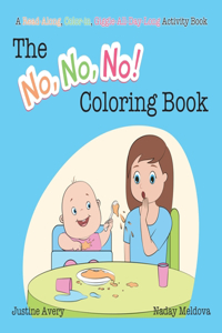 No, No, No! Coloring Book