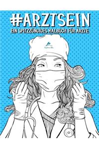 Arzt Sein