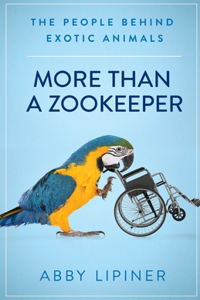 More Than a Zookeeper