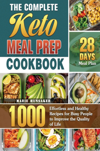 Complete Keto Meal Prep Cookbook