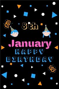 8th January Happy Birthday Notebook Journal