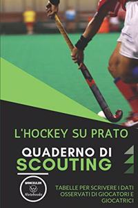 L'Hockey Su Prato. Quaderno Di Scouting