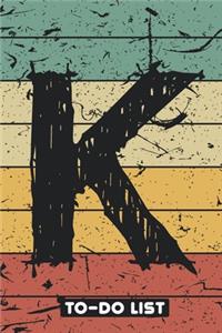 K To-Do List