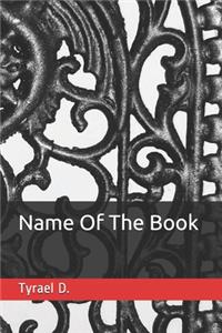 Name Of The Book