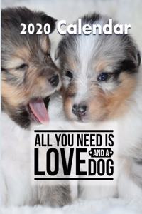 All You Need Is Love And A Dog 2020 Calendar