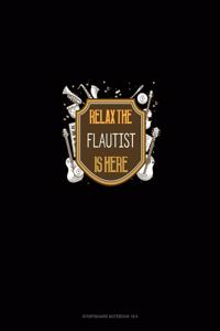 Relax The Flautist Is Here