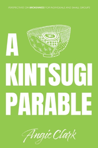 Kintsugi Parable