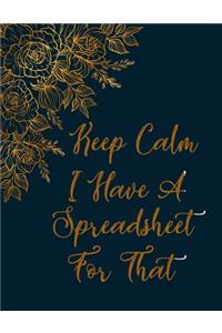 Keep Calm I Have A Spreadsheet For That notebook (Paperback, Blue Cover)