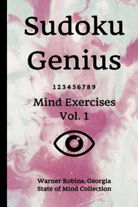 Sudoku Genius Mind Exercises Volume 1: Warner Robins, Georgia State of Mind Collection