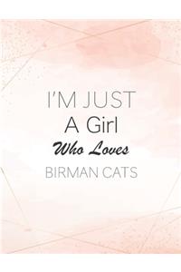 I'm Just A Girl Who Loves Birman Cats SketchBook