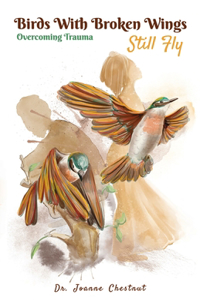 Birds with Broken Wings Still Fly