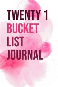 Twenty One Bucket List Journal