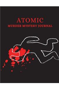 Atomic Murder Mystery Journal