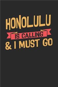 Honolulu is calling & I must go