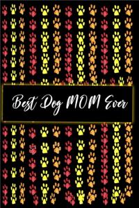 Best Dog Mom Ever