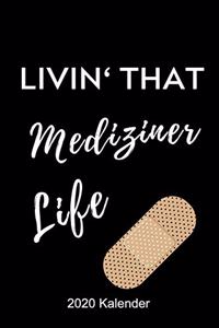 Livin' That Mediziner Life 2020 Kalender