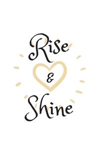 Rise and Shine